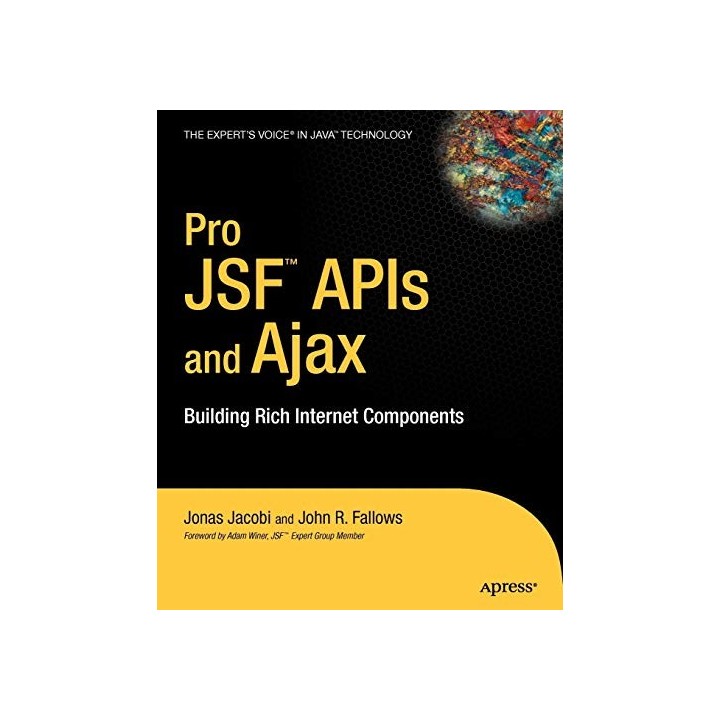 Pro Jsf And Ajax: Building Rich Internet Components (Pro)